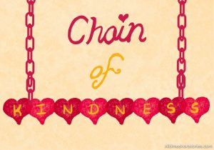 Chain of Kindness- Heart touching